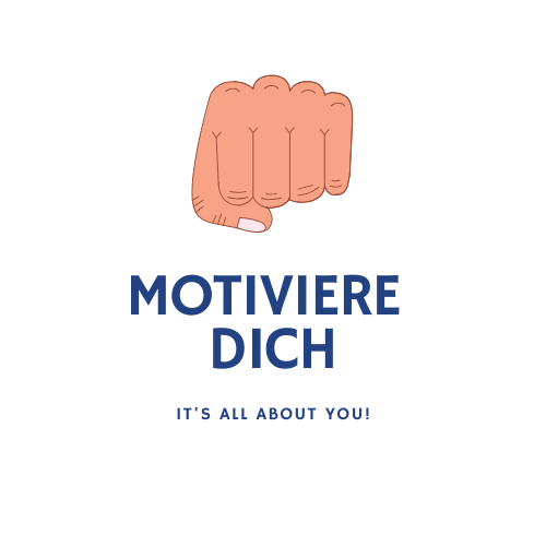 Motiviere Dich